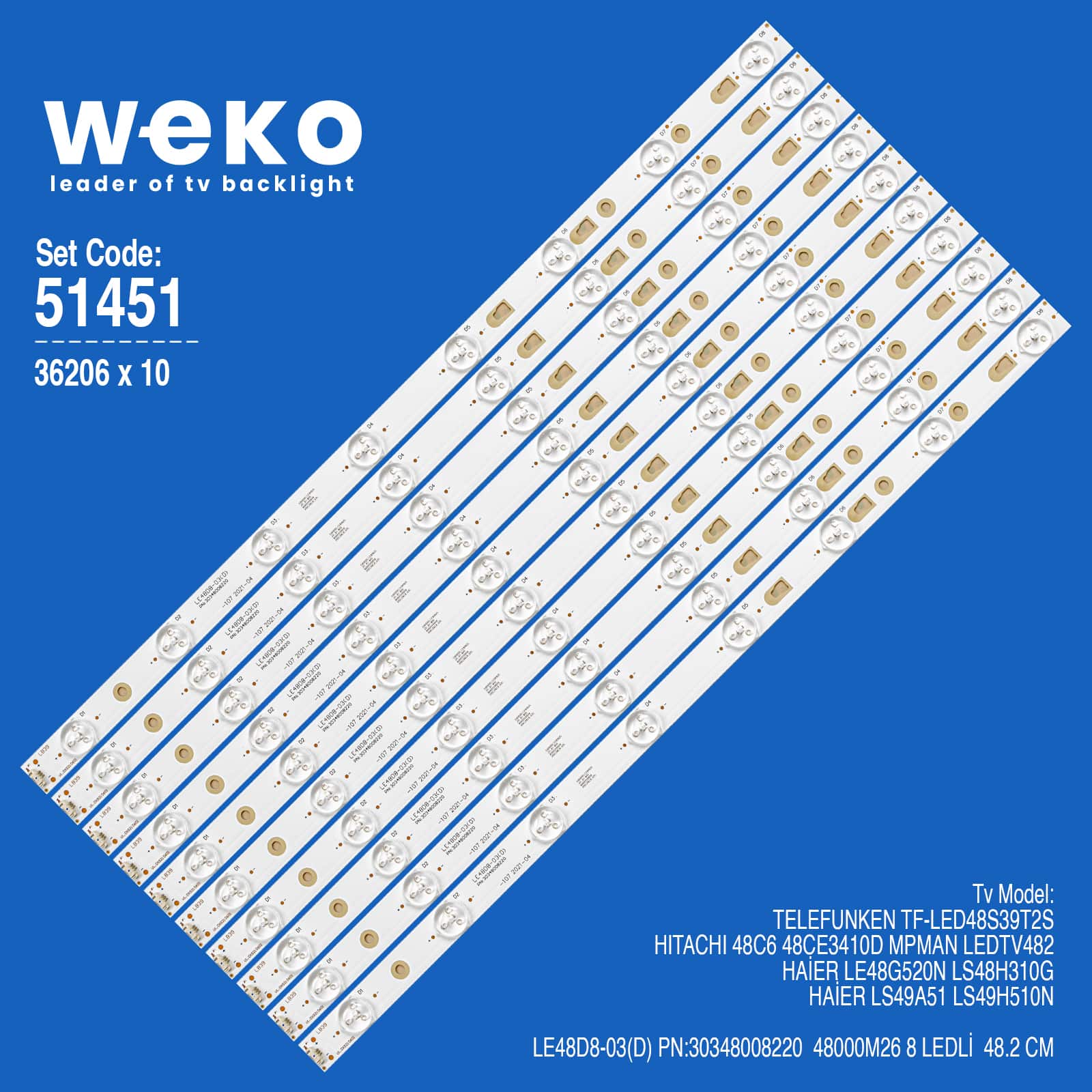 WKSET-6451 36206X10 LE48D8-03(D) PN:30348008220  48000M26  10 ADET LED BAR