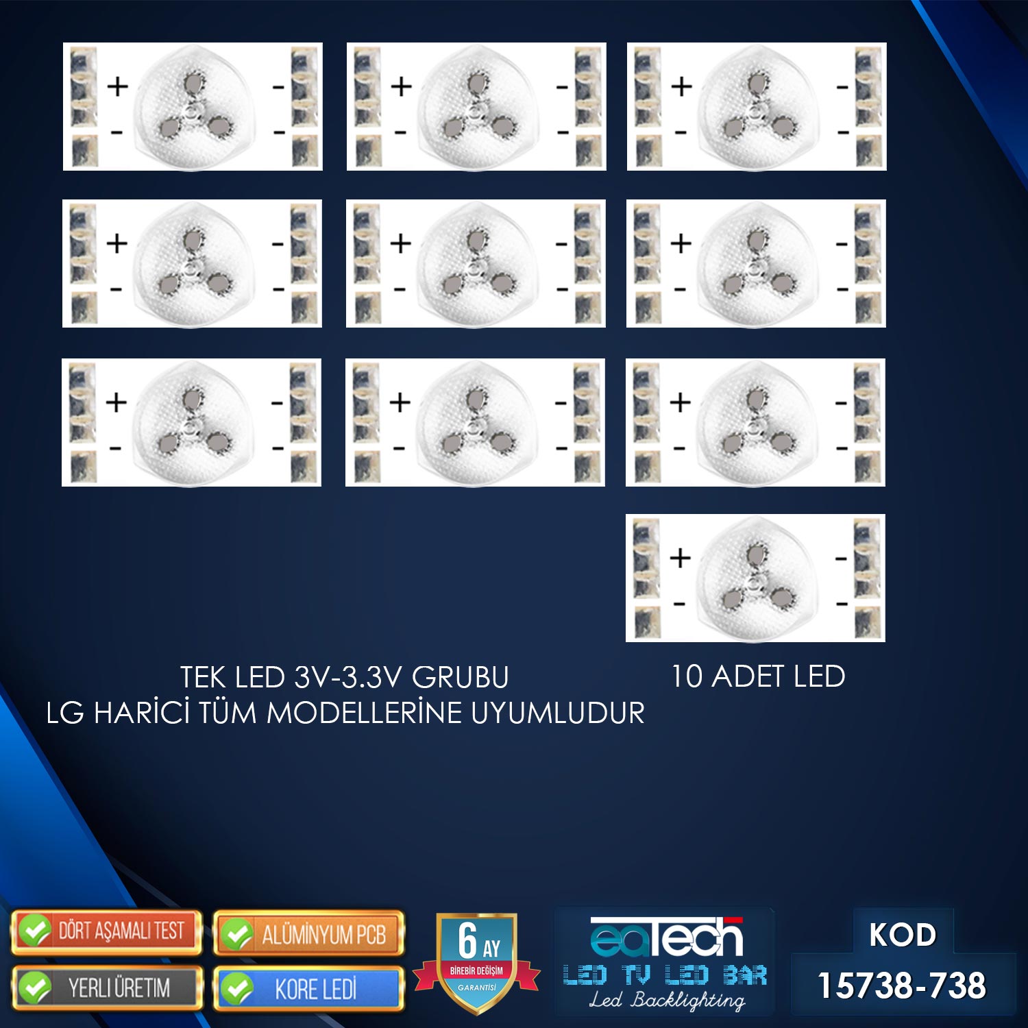 KOD-738 TEKLİ TV LED 3V (LG HARİCİ TÜM MODELLER) (10 ADET)